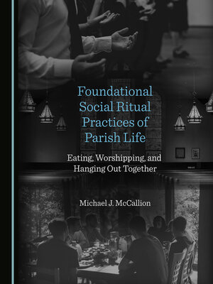 cover image of Foundational Social Ritual Practices of Parish Life